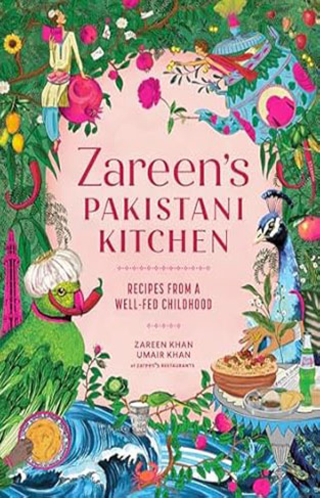 Zareen’s Pakistani Kitchen - Recipes from a Well-Fed Childhood